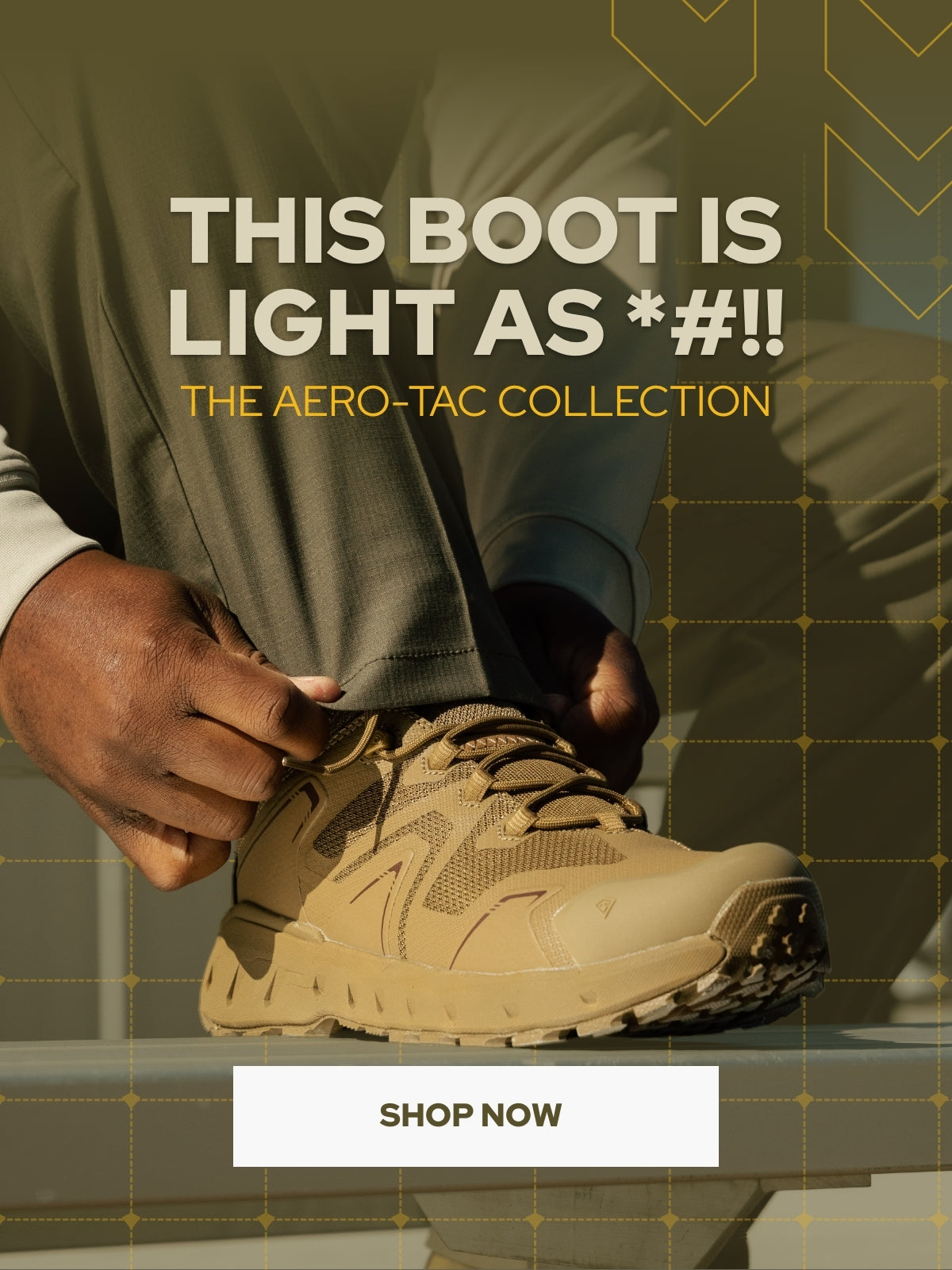 This Boot is light as *#!!. The Aero-Tac Collection. Shop Now
