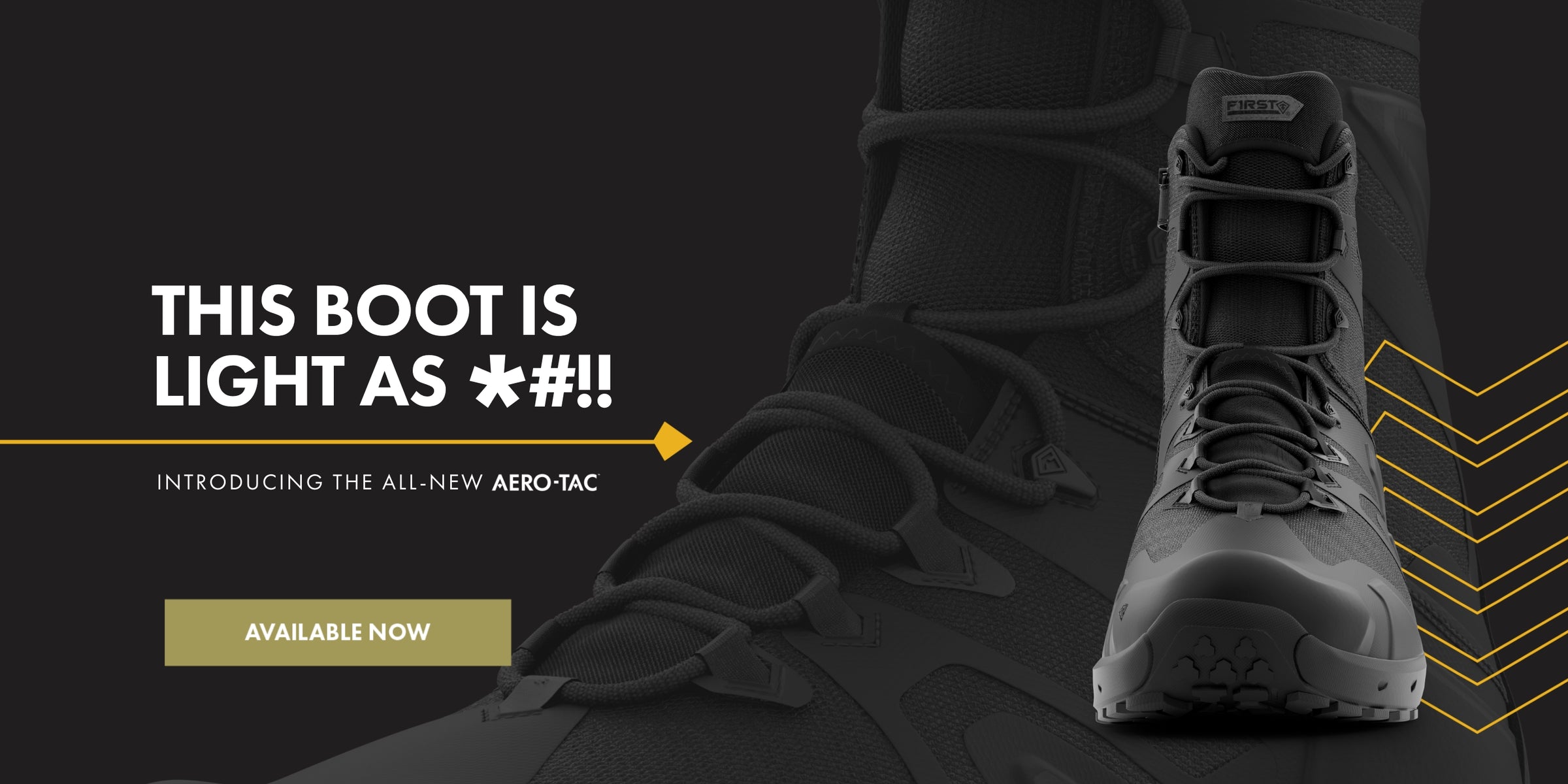 This Boot is Light as *#!! - Introducing The All-New AERO-TAC - Available now.