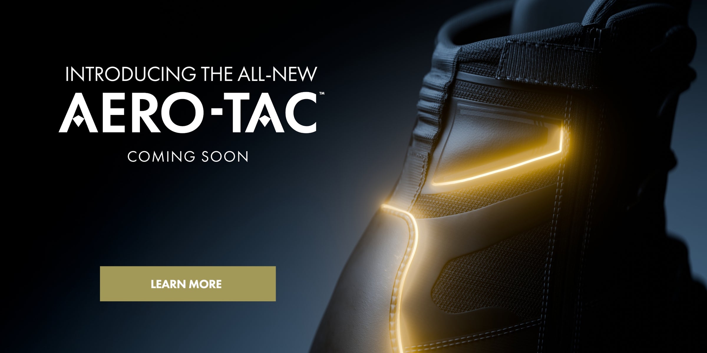 Introducing the all-new AERO-TAC™ - Coming soon - Click to learn more