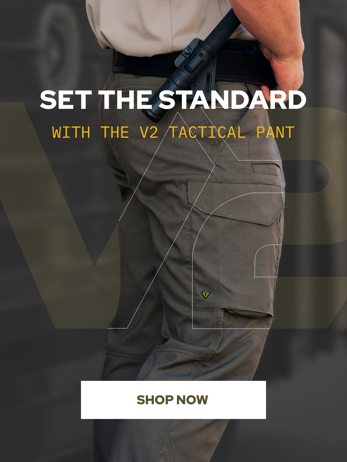 Set The Standard with The V2 Tactical Pant. Shop Now.