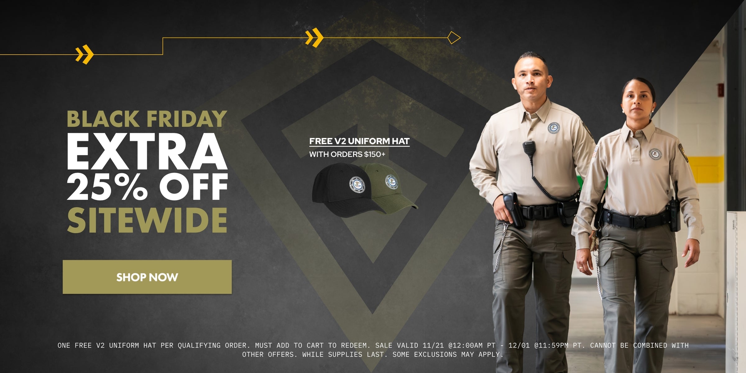 Black Friday Extra 25% Off Sitewide. Free V2 uniform hat with orders $150+. Shop now.
